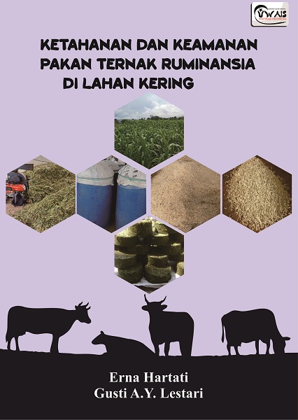 KETAHANAN DAN KEAMANAN PAKAN TERNAK RUMINANSIA DI LAHAN KERING