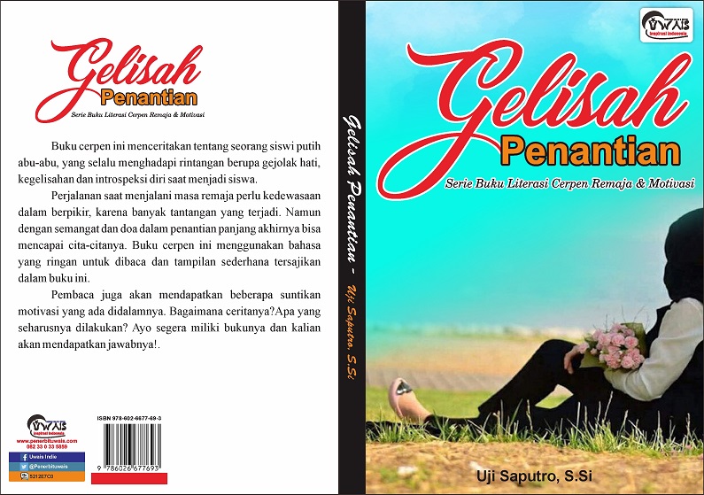 Gelisah Penantian Serie Buku Literasi Cerpen Remaja Dan Motivasi