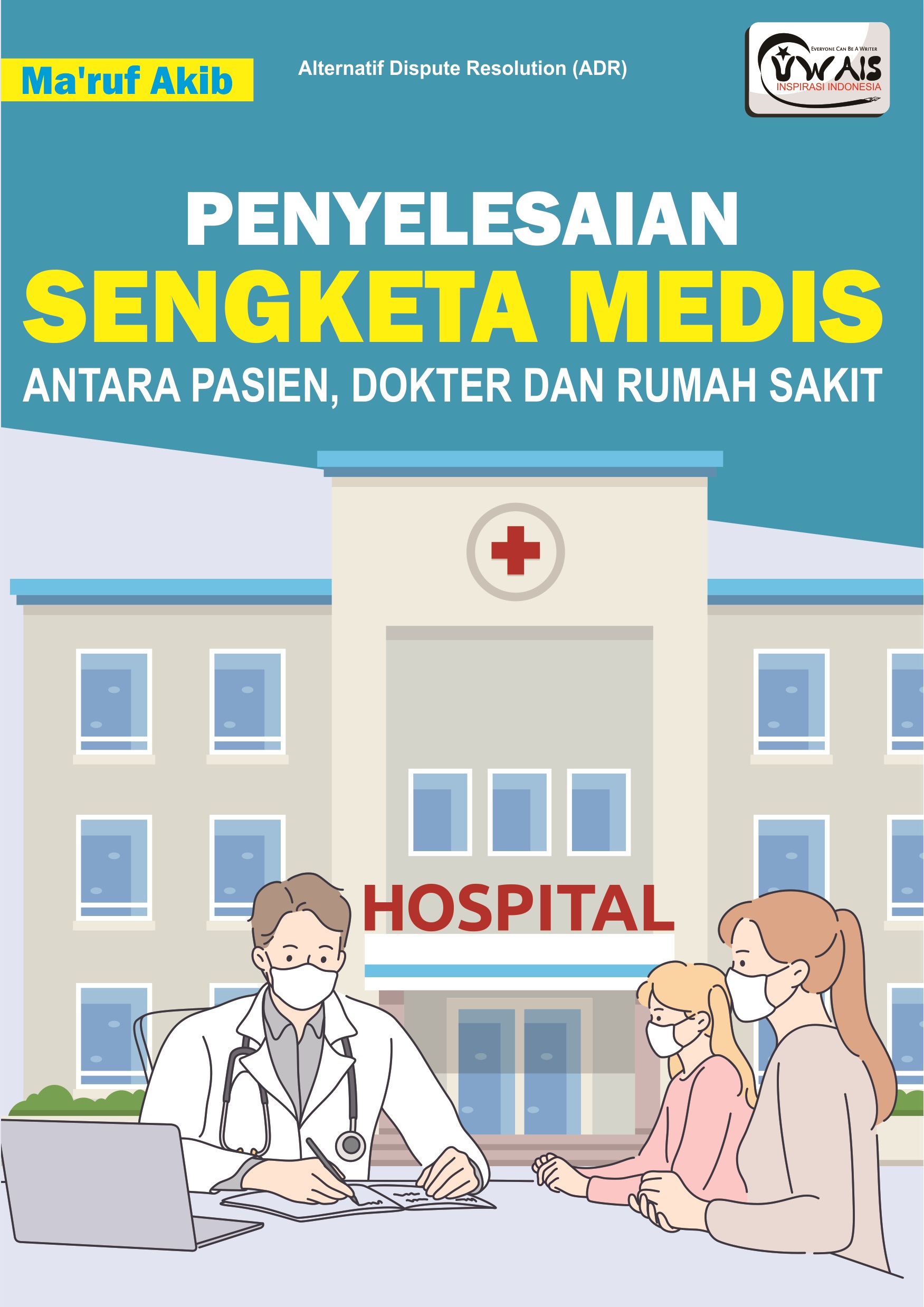 Penyelesaian Sengketa Medis Antara Pasien Dokter Dan Rumah Sakit Hot