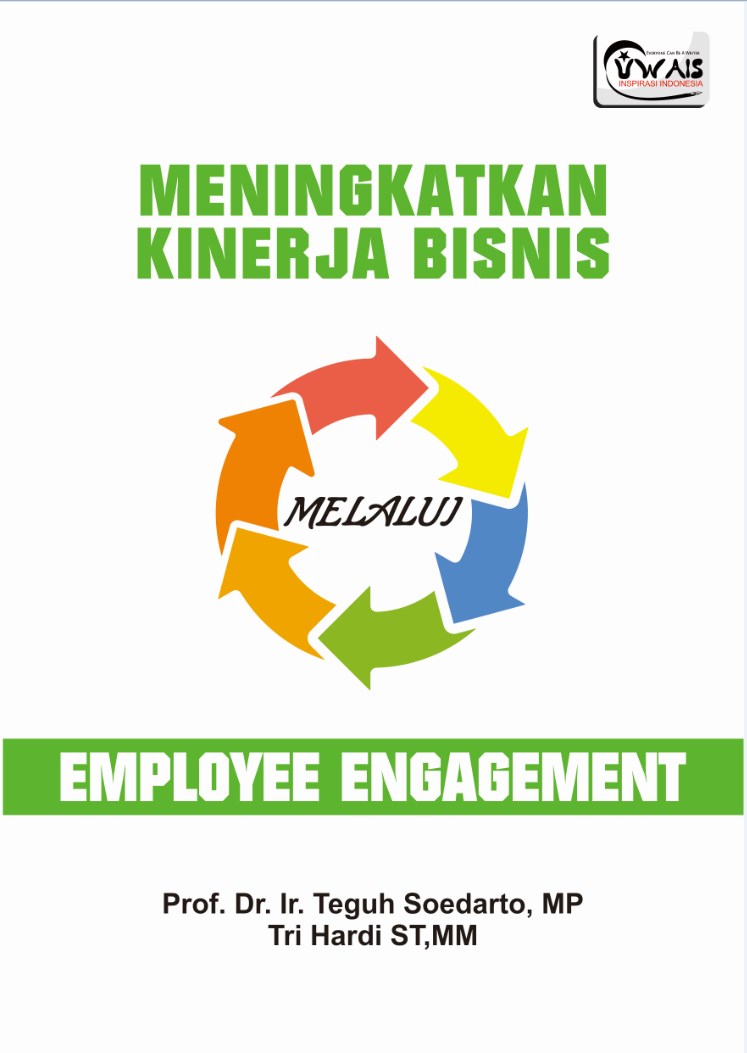 MENINGKATKAN KINERJA BISNIS MELALUI EMPLOYEE ENGAGEMENT | BukuAjar.com