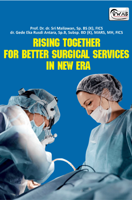 RISING TOGETHER FOR BETTER SURGICAL SERVICES IN NEW ERA | BukuAjar.com